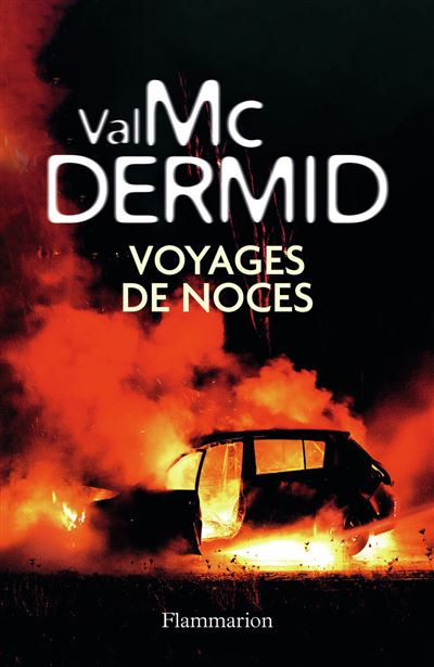 Voyages de noces - Val McDermid - broché