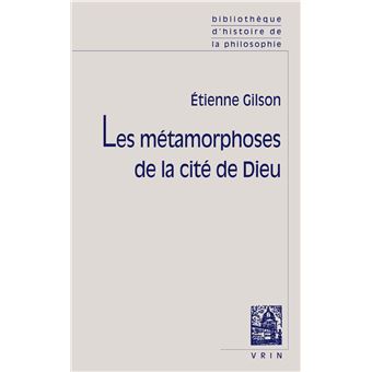 Les métamorphoses de la cité de Dieu