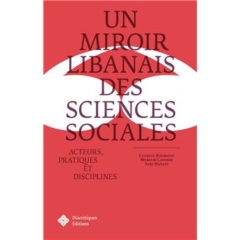 Un miroir libanais des sciences sociales