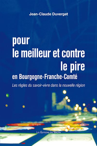 Pour le meilleur et contre le pire en bfc les regles du sa