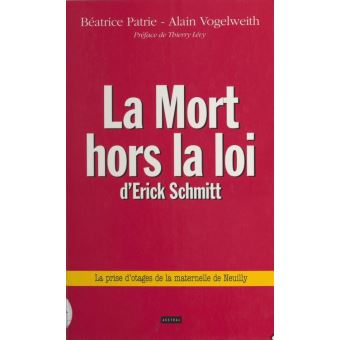 Mort hors la loi d'erick schmitt - 1