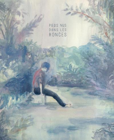 Pieds nus dans les ronces