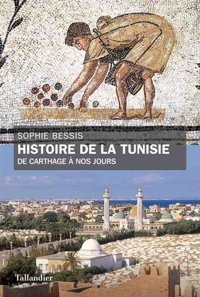 Histoire de la Tunisie - Sophie Bessis - broché