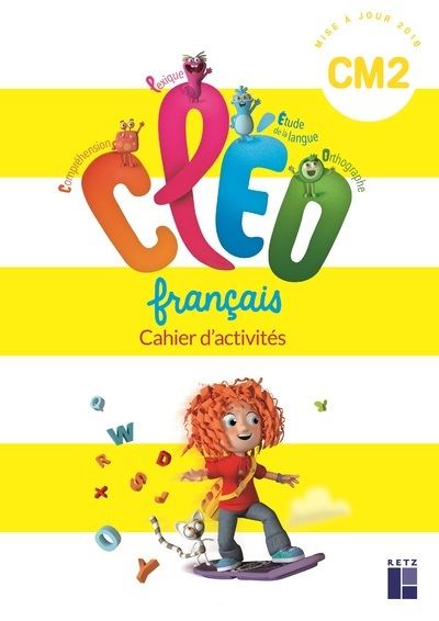 Cléo CM2 Cycle 3 Français Cahier d'activités Programme 2018