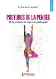 Postures de la pensée - De la pratique du yoga à la philosophie