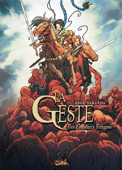 La Geste des Chevaliers Dragons -  VARANDA-A+ANGE - cartonné