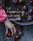 Le Patrimoine culinaire suisse