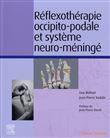 Réflexothérapie occipito-podale et système neuro-méningé