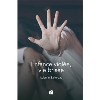 Enfance violée, vie brisée