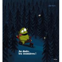 Au dodo les monstres !