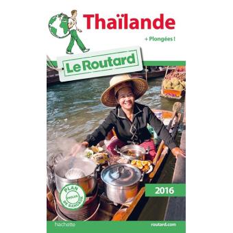 Guide Du Routard Thailande 2016 Edition 2016 Broche Collectif Achat Livre Fnac
