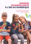 Grandir en bonne santé à l'ère du numérique