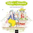 Mika et Zouzou - Les mamies de Mika 3/5 ans