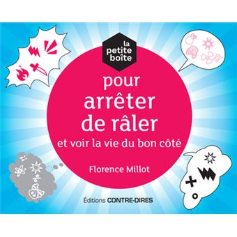 La petite boîte pour arrêter de râler et voir la vie du bon coté
