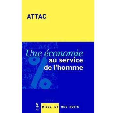 Une économie au service de l'homme - France Attac - broché