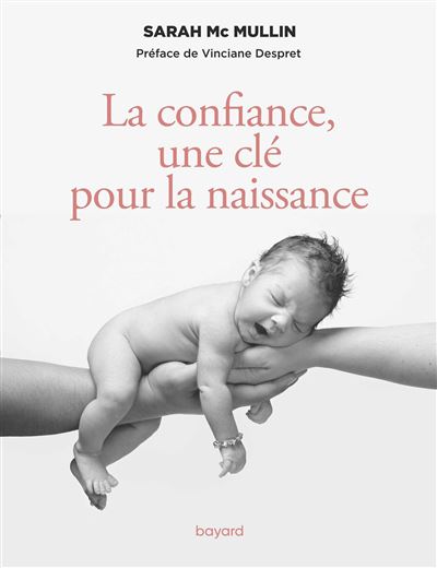 La Confiance Une Cle Pour La Naissance Broche Sarah Mc Mullin Achat Livre Ou Ebook Fnac