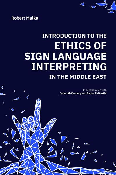 Indrouction Sign Introduction to the Ethics of Sign Language Interpreting in the Middle ...