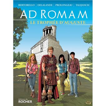 Ad Romam : Le trophée d'Auguste - 1