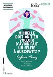 Michelle doit-on t'en vouloir d'avoir fait un selfie à Auschwitz ?