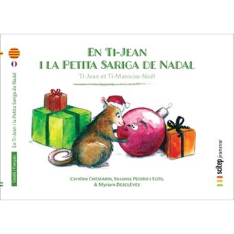 En Ti-Jean i la petita sariga de Nadal, Ti-Jean et Ti-Manicou Noël