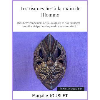 Les risques liés à la main de l'Homme