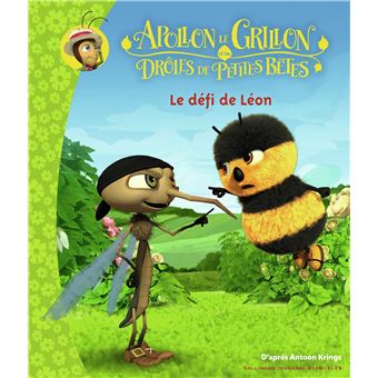 Apollon le Grillon et les Drôles de Petites Bêtes - Le défi de Léon