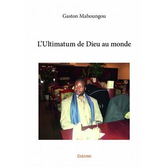 L'ultimatum de dieu au monde - 1
