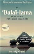 Le dalaï-lama et les secrets du bonheur bouddhiste