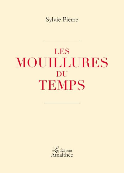 Les mouillures du temps