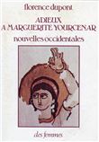 Adieux à Marguerite Yourcenar
