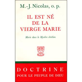 Il est né de la Vierge Marie