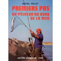 Premiers pas du pêcheur au bord de la mer