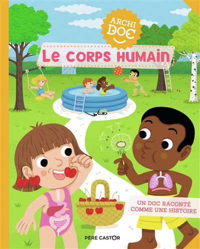 Le corps humain - Pierre Caillou - relié