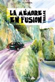 La memoire en fusion