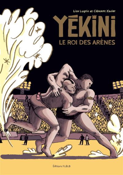 Yekini le roi des arenes - Clément Xavier - broché