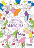 Mon cahier de coloriages magiques... très magiques ! DANSEUSES