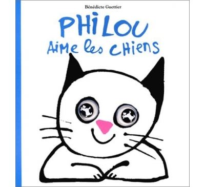 Philou aime les chiens - Bénédicte Guettier - (donnée non spécifiée)