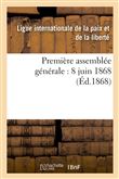 Première assemblée générale : 8 juin 1868
