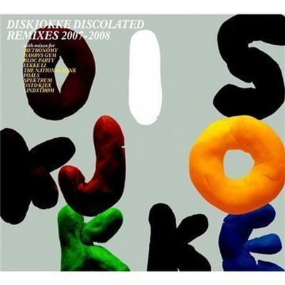 Discolated - Remixes 2007 - 2008