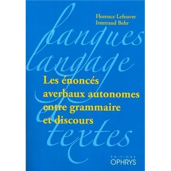 Les énoncés averbaux autonomes entre grammaire et discours