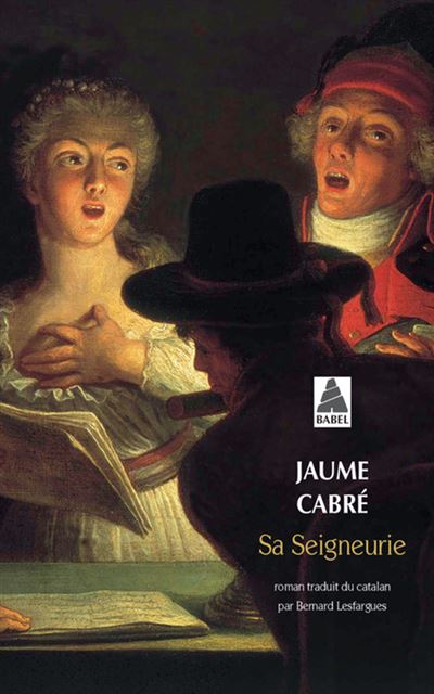 Sa Seigneurie - Jaume Cabré - Poche