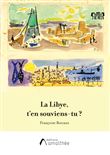 La Libye, t'en souviens-tu ?