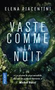 Vaste comme la nuit