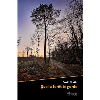 Que la forêt te garde