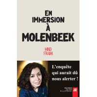 En immersion à Molenbeek - L'enquête qui aurait dû nous alerter !