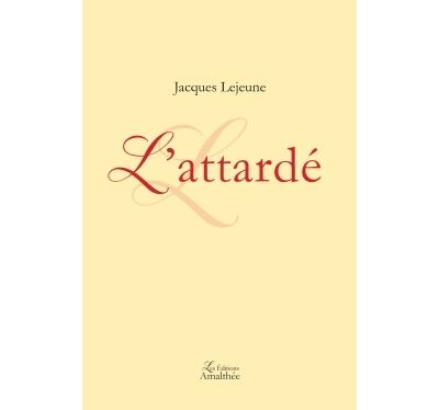 L'attardé
