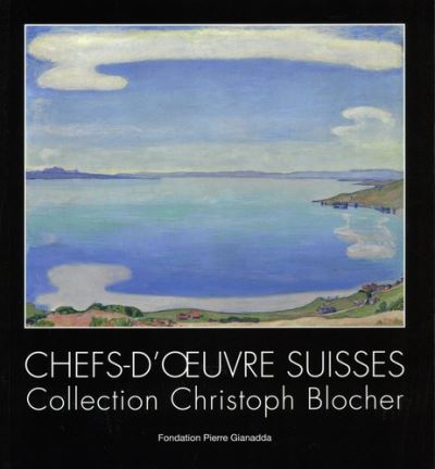 Chefs-d'oeuvre suisses collection christoph blocher