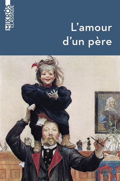 L Amour D Un Pere Poche Collectif Achat Livre Fnac