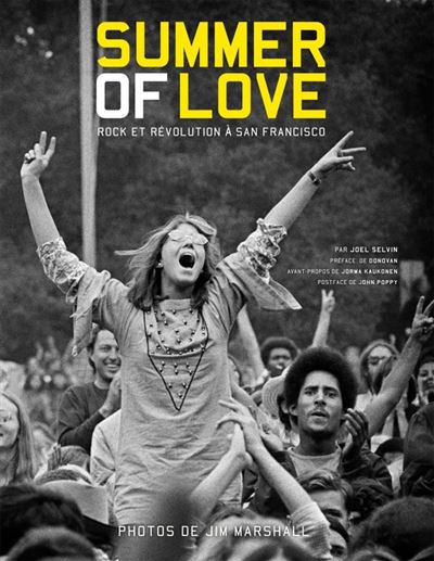 Summer of love, rock et revolution a san francisco - Joel Selvin - broché