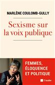 Sexisme sur la voix publique - Femmes, éloquence et politiqu